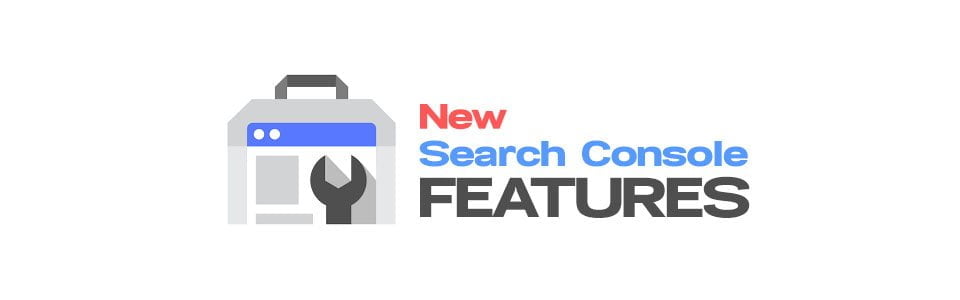 New Search Console Features